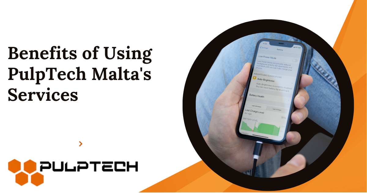 PulpTech Malta in Maintaining Battery Health