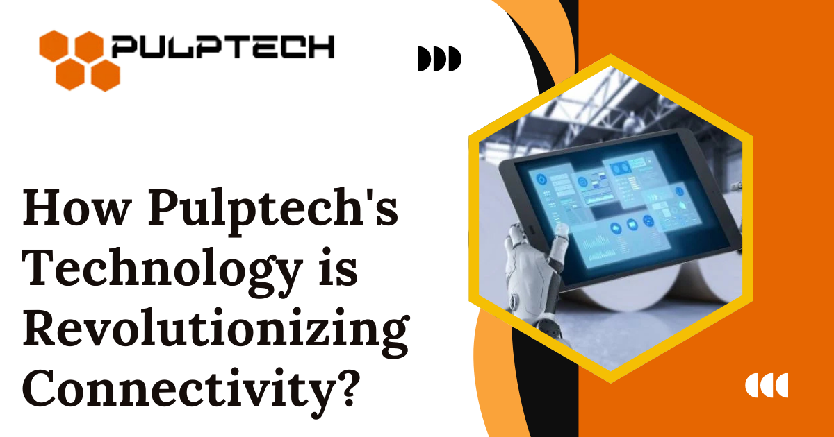 Pulptech Technology for Samsung Electronics